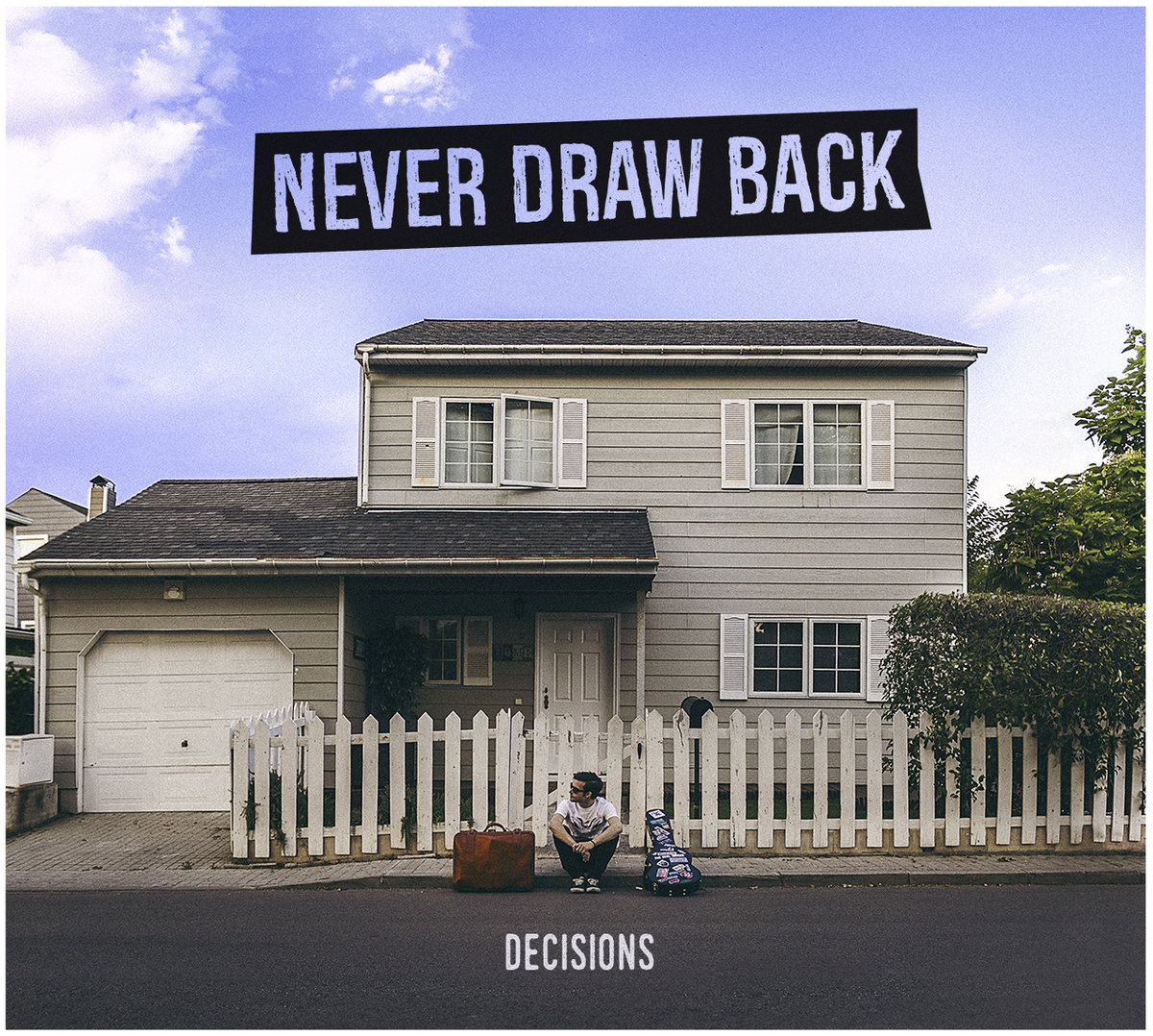 Never Draw Back - Decisions