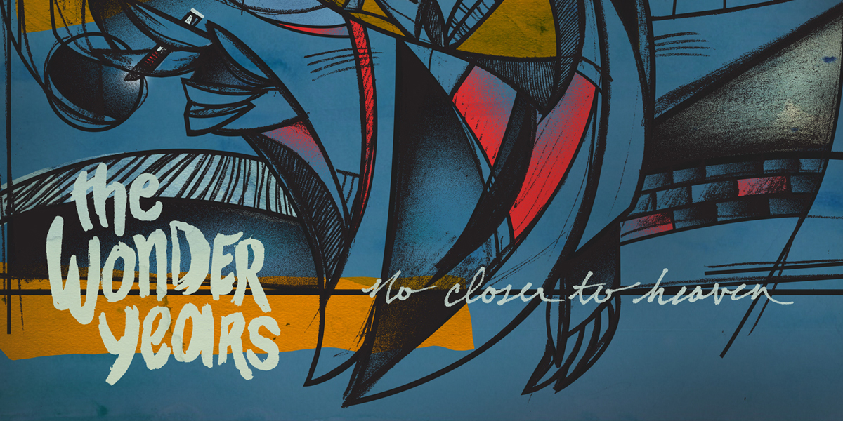 The Wonder Years - No Closer To Heaven