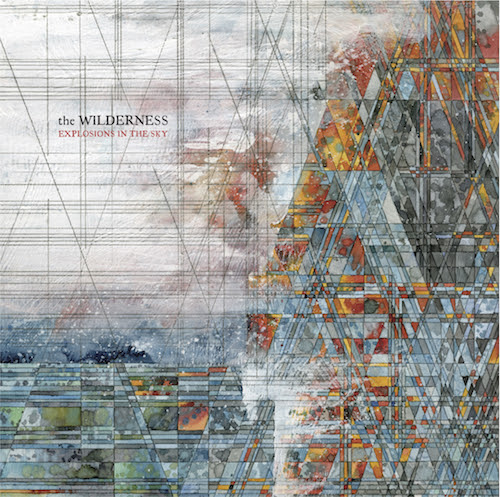 Explosions in the Sky - The Wilderness