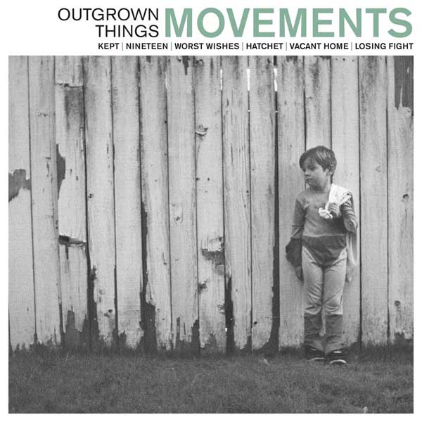 movements - outgrown things