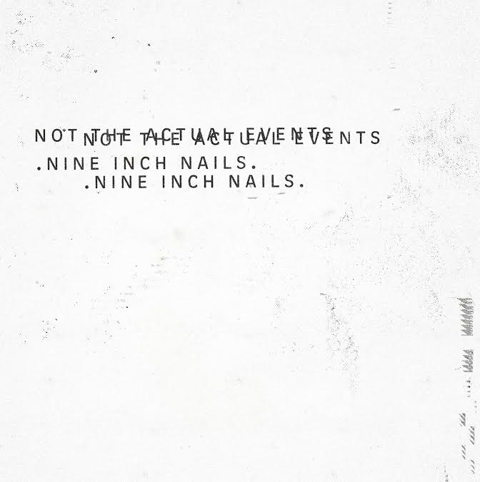 nin - not the actual events