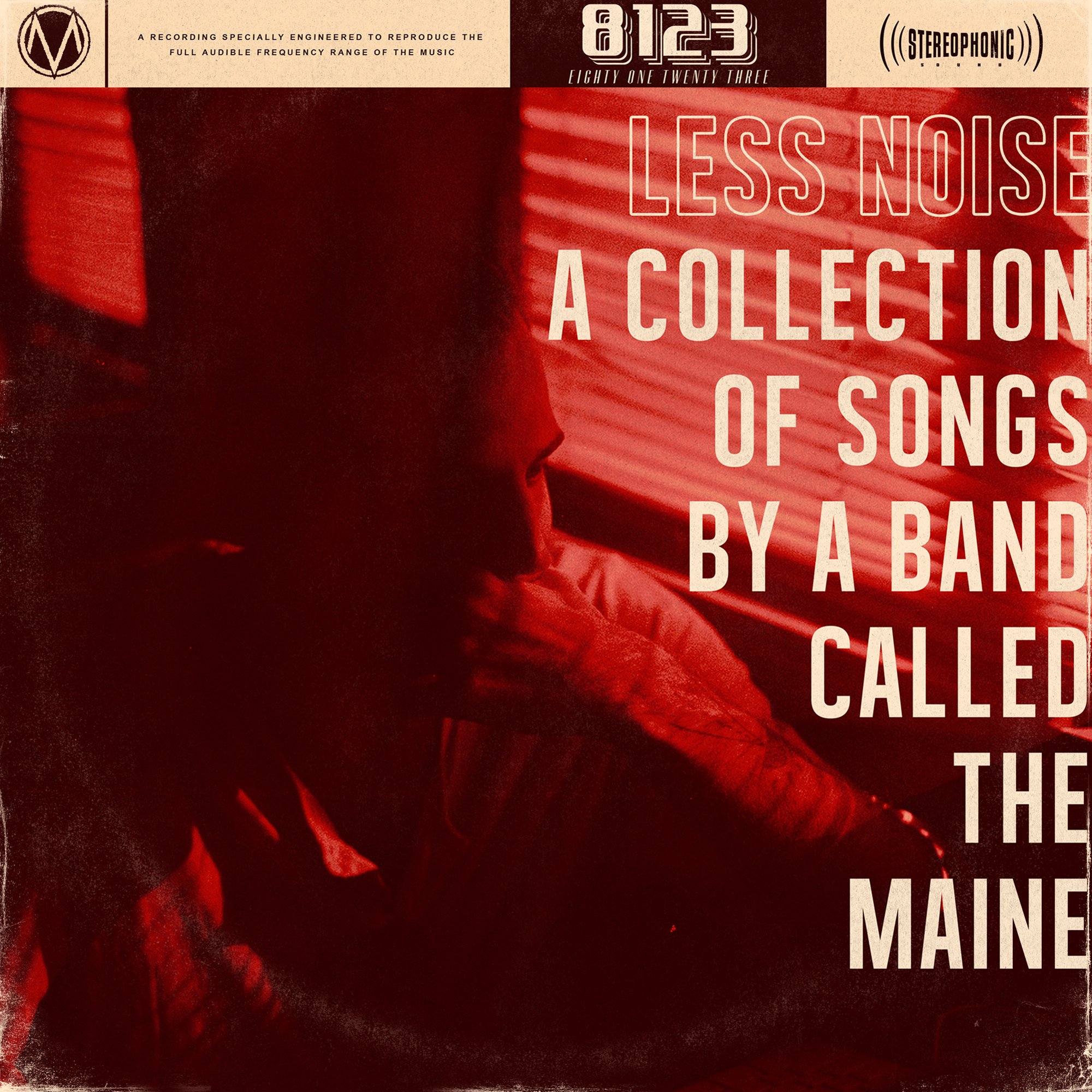 the maine less noise