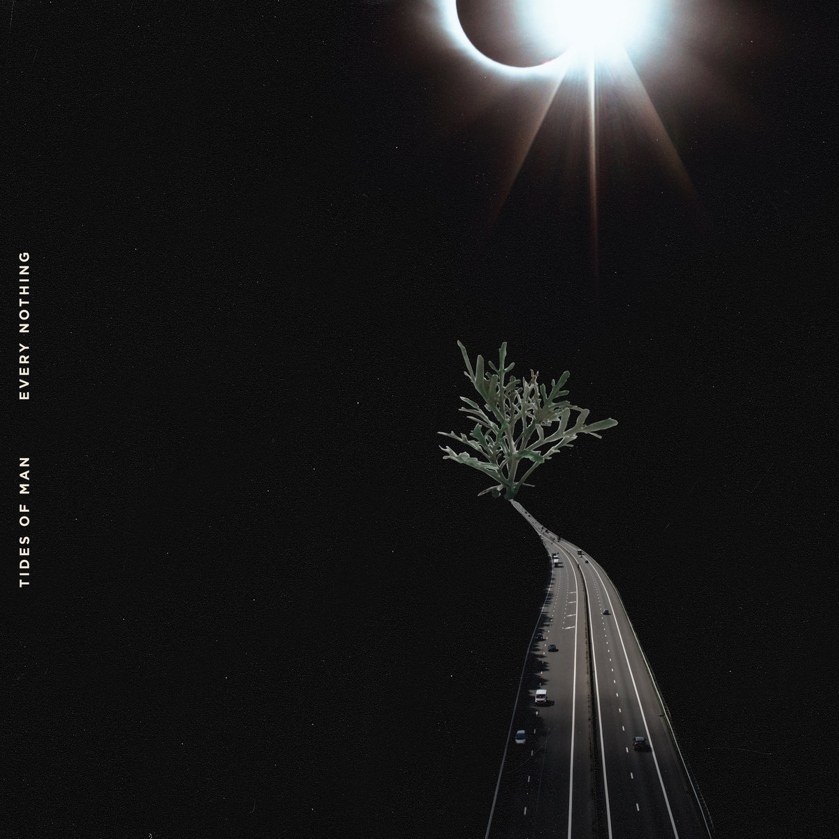 tides of man every nothing